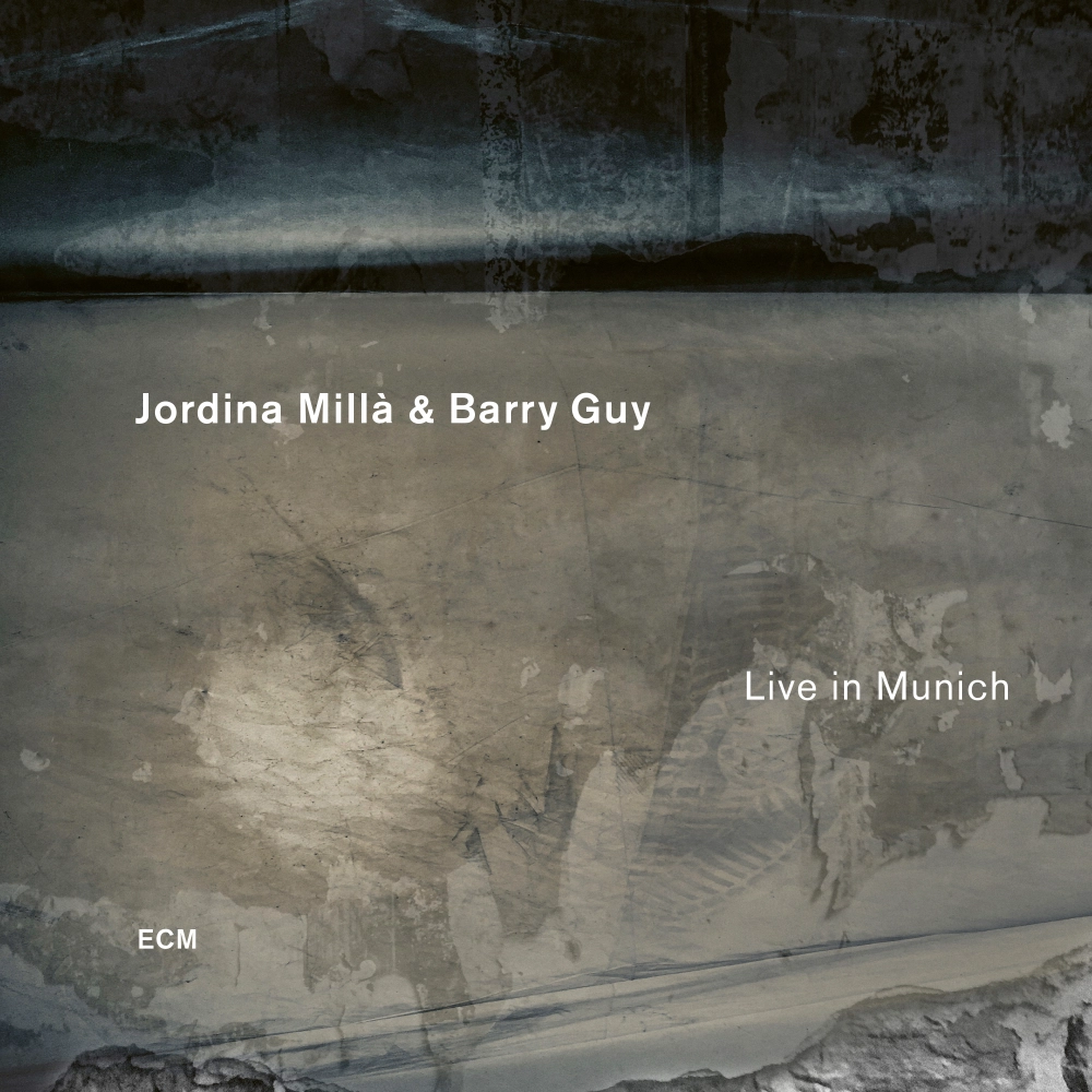 Live in Munich ECM Records · Jordina Millà & Barry Guy